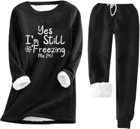 Women Warm Pajama Set Fleece Sherpa Lined Long Sleeve Tops and Sweat Pants Yes I'm Always Freezing Lounge Set 2025